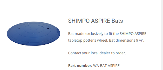 Bat for Aspire  Shimpo – Trinity Ceramic